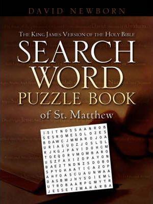 The King James Version of the Holy Bible Search Word Puzzle Book Of ST. Matthew - David Newborn