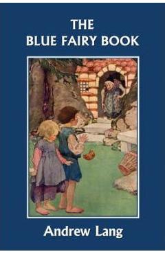 The Blue Fairy Book (Yesterday's Classics)