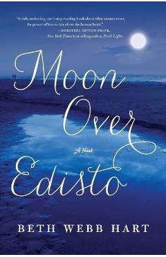 Coperta cărții 'Moon Over Edisto - Beth Webb Hart'