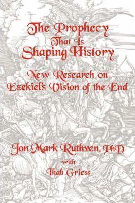 The Prophecy That Is Shaping History - Jon Mark Ruthven