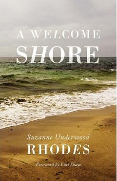 Coperta cărții 'A Welcome Shore - Suzanne Underwood Rhodes'