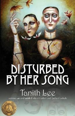 Disturbed by Her Song - Tanith Lee