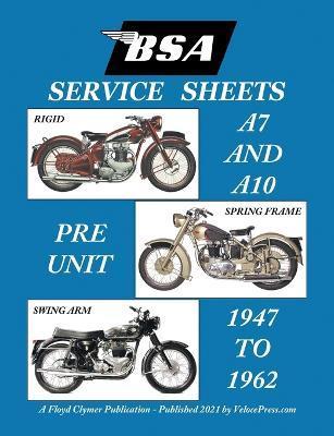 BSA A7 - A10 'Service Sheets' 1947-1962 for All Rigid, Spring Frame and Swing Arm Group 'a' Motorcycles - Floyd Clymer