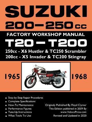 SUZUKI 200-250cc FACTORY WORKSHOP MANUAL T20-T200 ALL MODELS - Floyd Clymer