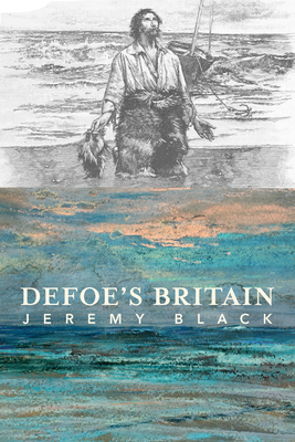 Defoe's Britain - Jeremy Black