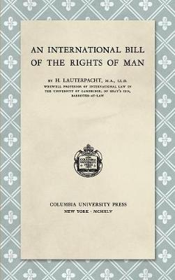 An International Bill of the Rights of Man (1945) - H. Lauterpacht