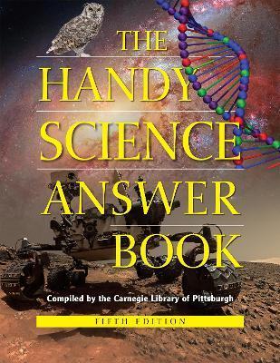The Handy Science Answer Book - Carnegie Library Of Pittsburgh