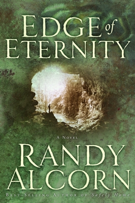 Edge of Eternity - Randy Alcorn