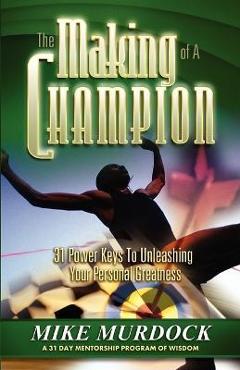 Poza produsului The Making of A Champion - Mike Murdock