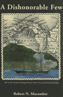 A Dishonorable Few - Robert N. Macomber