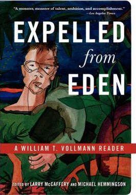 Expelled from Eden: A William T. Vollmann Reader - William T. Vollmann