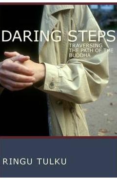 Coperta cărții 'Daring Steps: Traversing the Path of the Buddha - Ringu Tulku'