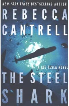 Poza produsului The Steel Shark - Rebecca Cantrell