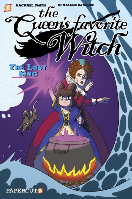 Queen's Favorite Witch Vol. 2: The Lost King - Benjamin Dickson