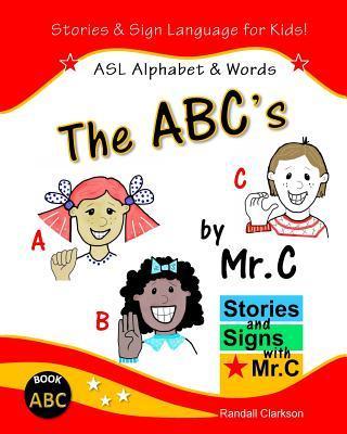The ABC's: ASL Alphabet Signs - Randall Clarkson
