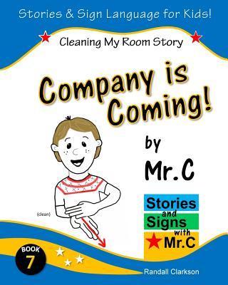 Company is Coming!: Cleaning My Room (ASL Sign Language Signs) - Randall Clarkson