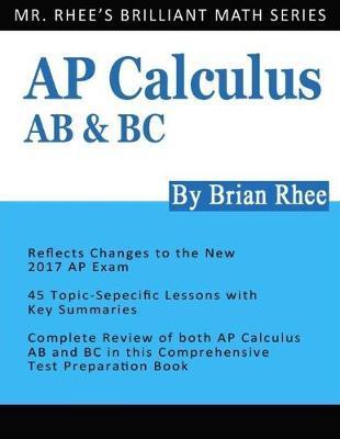 AP Calculus AB & BC: AP Calculus Exam Review Book - Yeon Rhee