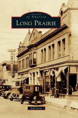 Long Prairie - Jeff Lucas