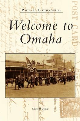 Welcome to Omaha - Oliver B. Pollak