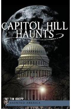 Coperta cărții 'Capitol Hill Haunts - Tim Krepp'