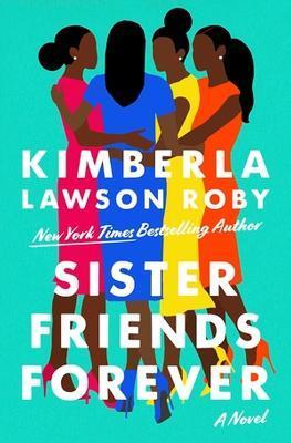 Sister Friends Forever - Kimberla Lawson Roby