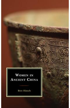 Coperta cărții 'Women in Ancient China - Bret Hinsch'