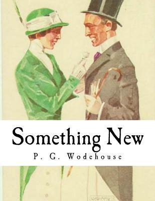 Something New - P. G. Wodehouse