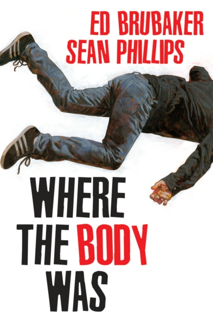 Where the Body Was - Ed Brubaker