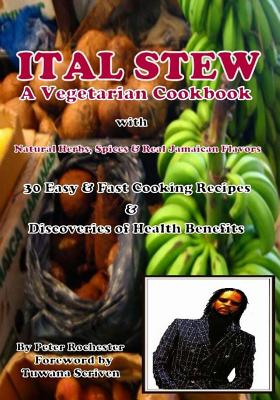 ITAL STEW A Vegetarian Cook Book - Tuwana Scriven
