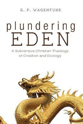 Plundering Eden - G. P. Wagenfuhr