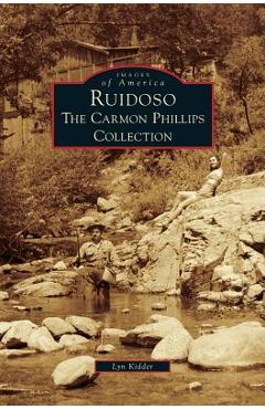 Coperta cărții 'Ruidoso: The Carmon Phillips Collection - Lyn Kidder'