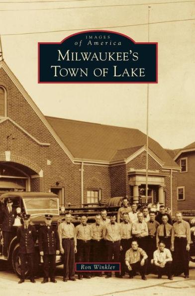 Milwaukee's Town of Lake - Ron Winkler