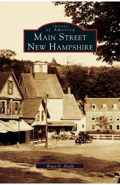 Coperta cărții 'Main Street, New Hampshire - Bruce D. Heald'