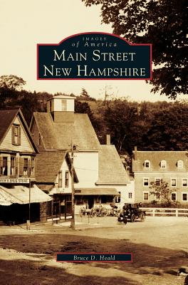 Coperta cărții 'Main Street, New Hampshire - Bruce D. Heald'