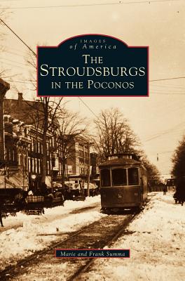 Stroudsburgs in the Poconos - Marie Summa