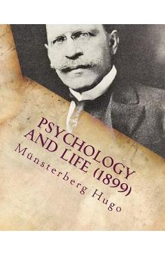 Coperta cărții 'Psychology and life (c1899) - Munsterberg Hugo'