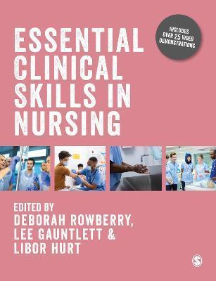 Essential Clinical Skills in Nursing - Deborah Rowberry
