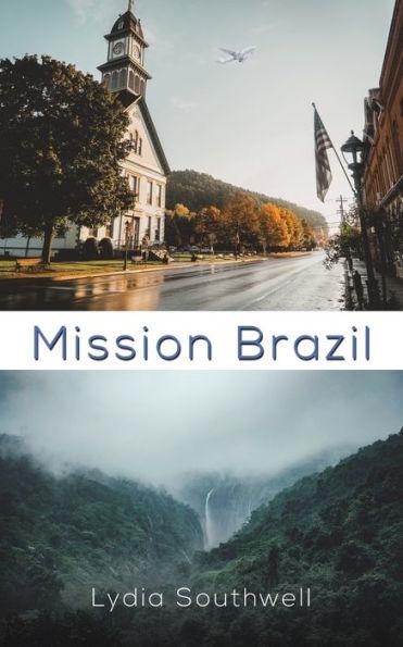 Mission Brazil - Lydia Southwell