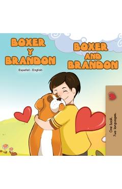 Boxer y Brandon Boxer and Brandon: Spanish English Bilingual Book - Kidkiddos Books