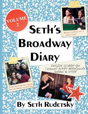 Seth's Broadway Diary, Volume 2 - Seth Rudetsky