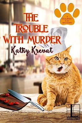 The Trouble with Murder - Kathy Krevat