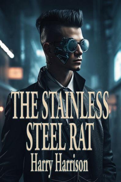 The Stainless Steel Rat - Harry Harrison