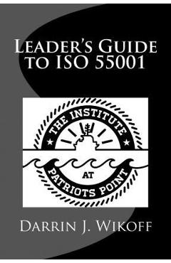 Coperta cărții 'Leader's Guide to ISO 55001: Asset Management System Requirements - Shon Isenhour'