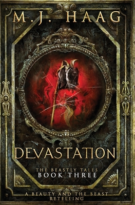 Devastation: A Beauty and the Beast Novel - M. J. Haag