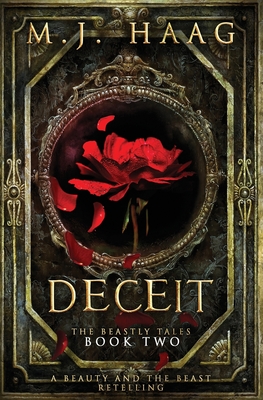 Deceit: A Beauty and the Beast Novel - M. J. Haag