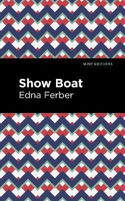 Show Boat - Edna Ferber