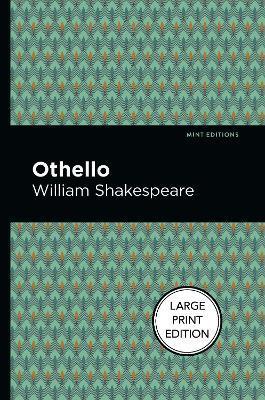 Othello: Large Print Edition - William Shakespeare