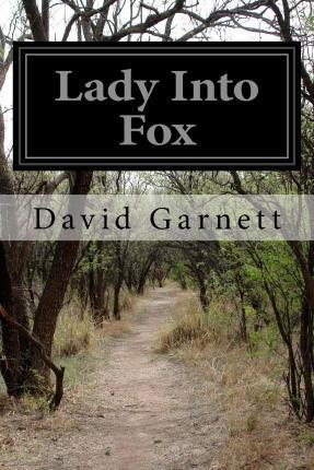 Lady Into Fox - David Garnett