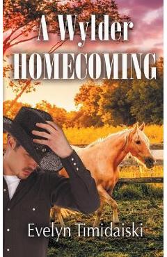 Coperta cărții 'A Wylder Homecoming - Evelyn Timidaiski'