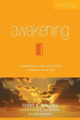 Awakening: Awakening to the Call of God - Kyle Walling